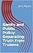 Sanity and Public Policy: Separating Truth from Truisms