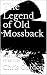 The Legend of Old Mossback by Chris Gordon