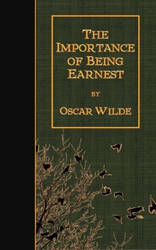 The Importance of Being Earnest