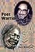 Poet Warrior: Poems and Prose