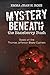 Mystery Beneath the Baneberry Bush: Based on the Thomas Jefferson Beale Cyphers