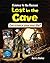 Lost in the Cave: Can Science Save Your Life? (Science to the Rescue)