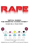 Rape "Initial Shock: The Brigitte Harris Story"