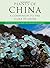 Plants of China: A Companion to the Flora of China