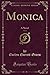 Monica, Vol. 1: A Novel (Classic Reprint)