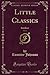Little Classics, Vol. 2: Intellect (Classic Reprint)