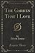 The Garden That I Love (Classic Reprint)