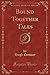 Bound Together Tales, Vol. ...
