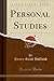 Personal Studies (Classic Reprint)