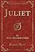 Juliet, Vol. 2 of 3 by Mary Elizabeth Carter