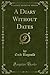 A Diary Without Dates (Classic Reprint)