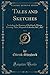 Tales and Sketches, Vol. 4 (Classic Reprint) by Ettrick Shepherd