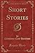 Short Stories (Classic Reprint)