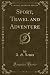 Sport, Travel and Adventure