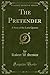 The Pretender: A Story of t...