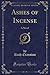 Ashes of Incense: A Novel