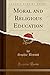 Moral and Religious Education by Sophie Willock Bryant