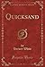 Quicksand (Classic Reprint)