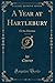 A Year at Hartlebury, Vol. ...