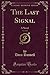 The Last Signal, Vol. 2 of ...