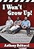 I Won't Grow Up!: The Comic...