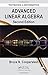 Advanced Linear Algebra (Textbooks in Mathematics)