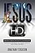 Jesus in HD (High Demand): ...
