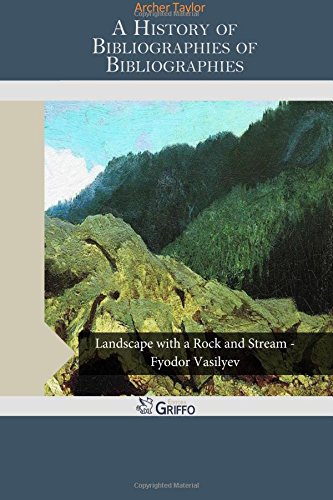 A History of Bibliographies of Bibliographies (Paperback)