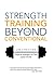 Strength Training Beyond Th...