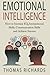 Emotional Intelligence: How to Increase EQ, Interpersonal Skills, Communication Skills and Achieve Success