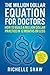 The Million Dollar Equation for Doctors: How to Build a Million Dollar Practice in 12 Months or Less