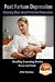 Post Partum Depression - Knowing More about Postnatal Depression