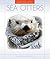 Sea Otters (Endangered Animals)