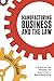 Manufacturing Business and the Law by R.L. Hermann
