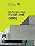 Health and Safety: RIBA Plan of Work 2013 Guide