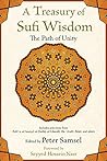 A Treasury of Sufi Wisdom: The Path of Unity A Treasury of Sufi Wisdom: The Path of Unity