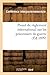 Projet de Règlement International Sur Les Prisonniers de Guerre, Présenté À MM. Les Membres: de la Conférence (Sciences Sociales) (French Edition)