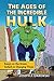 The Ages of the Incredible Hulk: Essays on the Green Goliath in Changing Times