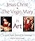 Jesus Christ & the Virgin Mary in Art by Patrick Flanagan