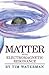 Matter With Electromagnetic Resonance by Tim Waterman