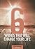 6 Words That Will Change Your Life: A 40-Day Devotional