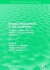 Energy Development in the Southwest: Problems of Water, Fish, and Wildlife in the Upper Colorado River Basin (Routledge Revivals)