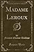 Madame LeRoux, Vol. 2