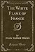 The White Flame of France by Maude Radford Warren