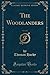 The Woodlanders, Vol. 1 of 3 (Classic Reprint)