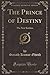 The Prince of Destiny: The ...