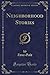 Neighborhood Stories (Classic Reprint)