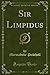 Sir Limpidus by Muhammad Marmaduke Pickthall