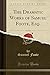 The Dramatic Works of Samuel Foote, Esq., Vol. 2 of 4 (Classic Reprint)