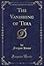 The Vanishing of Tera (Classic Reprint)